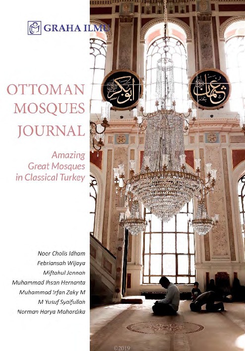Ottoman Mosques Journal; Amazing Great Mosques in Classical Turkey